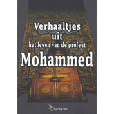 Verhaaltjes uit het leven van de profeet Mohammed